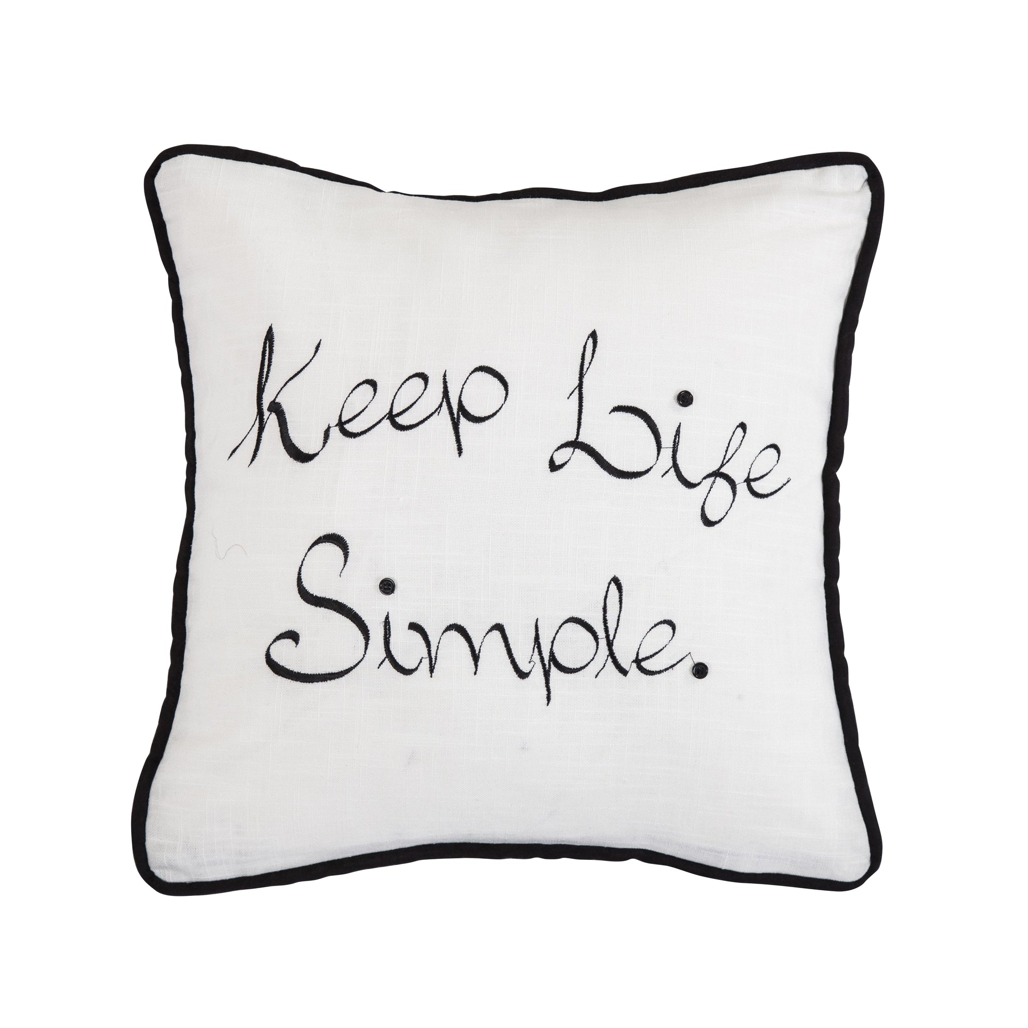 "Keep Life Simple" Embroidery Throw Pillow, 18x18 Pillow